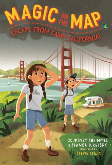 Magic on the Map #4: Escape From Camp California - Bianca Turetsky - Courtney Sheinmel