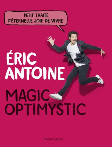 Magic optimystic - Éric ANTOINE