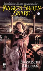 Magic s Silken Snare (Silken Magic # 1)