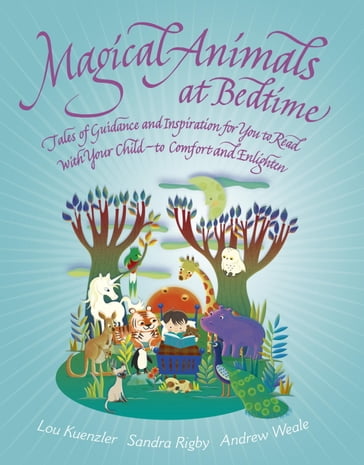 Magical Animals at Bedtime - Lou Kuenzler