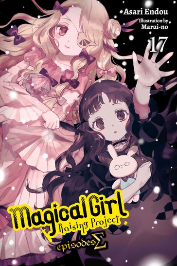 Magical Girl Raising Project, Vol. 17 (light novel) - Asari Endou - Marui-no