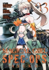 Magical Girl Spec-Ops Asuka Vol. 3