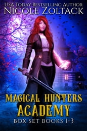 Magical Hunters Academy Complete Box Set 1-3