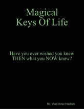 Magical Keys of Life