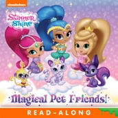 Magical Pet Friends! (Shimmer and Shine)