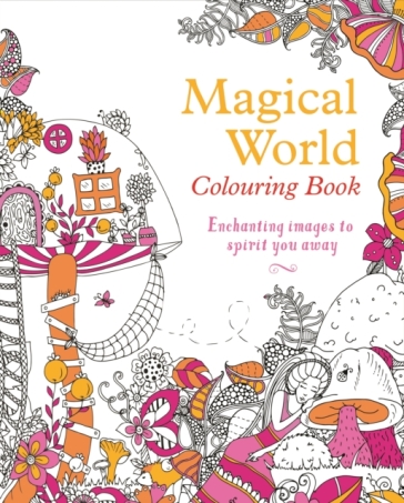 Magical World Colouring Book - Tansy Willow