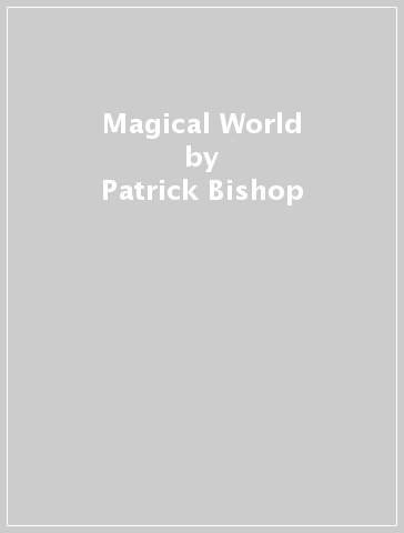 Magical World - Patrick Bishop