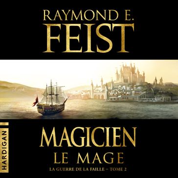 Magicien - Le Mage - Raymond E. Feist