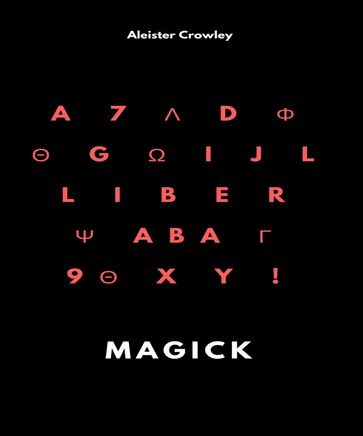 Magick - Aleister Crowley