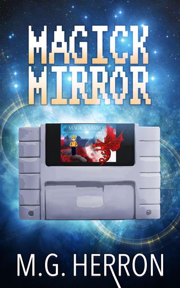 Magick Mirror - M.G. Herron