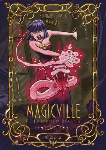 Magicville - 1 - La sorcière Démonia - Stéphanie Lagalle - Manu