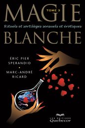 Magie blanche - Tome 3