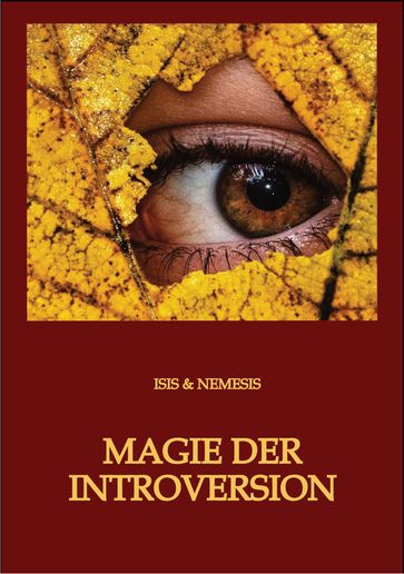 Magie der Introversion - ISIS & NEMESIS