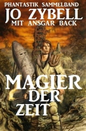 Magier der Zeit: Phantastik Sammelband