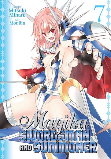 Magika Swordsman and Summoner Vol. 7 - Mitsuki Mihara - MonRin