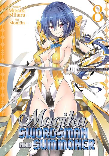 Magika Swordsman and Summoner Vol. 8 - Mitsuki Mihara - MonRin