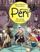 Magique Péri - tome 2 - Une rentrée mouvementée