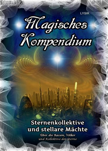 Magisches Kompendium - Sternenkollektive und stellare Mächte - Frater LYSIR