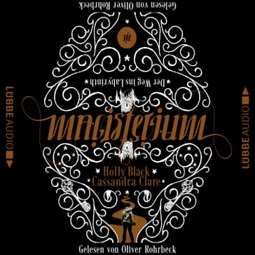 Magisterium - Der Weg ins Labyrinth - Cassandra Clare - Holly Black - Sebastian Danysz