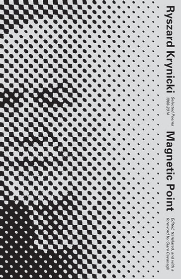 Magnetic Point: Selected Poems - Ryszard Krynicki