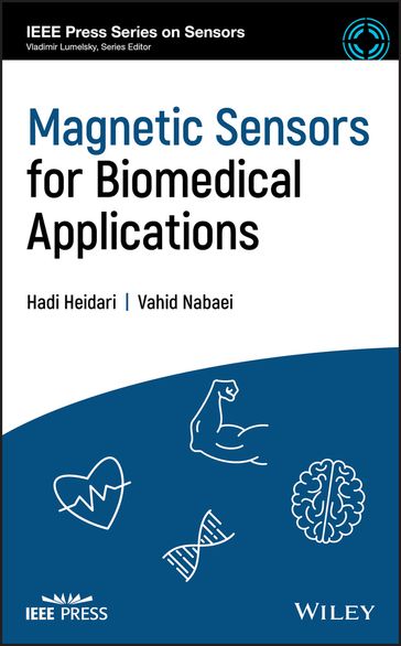 Magnetic Sensors for Biomedical Applications - Hadi Heidari - Vahid Nabaei