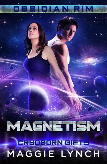 Magnetism: Cryoborn Gifts - Maggie Lynch
