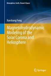 Magnetohydrodynamic Modeling of the Solar Corona and Heliosphere