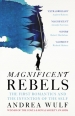 Magnificent Rebels