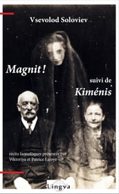 Magnit! suivi de Kiménis