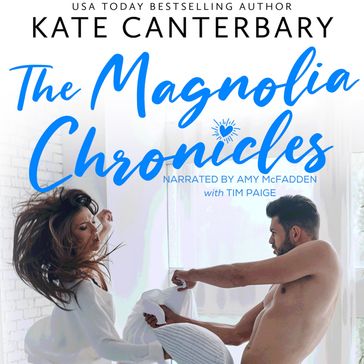 Magnolia Chronicles, The - Kate Canterbary