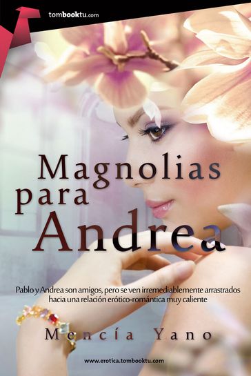 Magnolias para Andrea - Mencía Yano