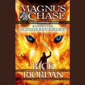 Magnus Chase og de nordiske guder 1 - Kampen om Sommersværdet