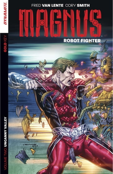 Magnus: Robot Fighter Vol 2 - Fred Van Lente
