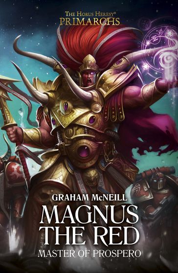 Magnus the Red: Master of Prospero - Graham McNeill