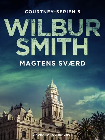 Magtens sværd - Wilbur Smith