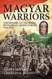 Magyar Warriors Volume 1