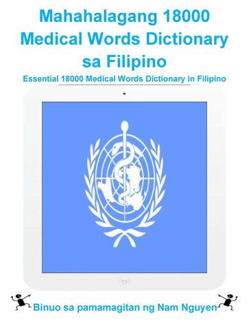 Mahahalagang 18000 Medical Words Dictionary sa Filipino - Nam Nguyen