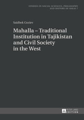 Mahalla Traditional Institution in Tajikistan and Civil Society in the West