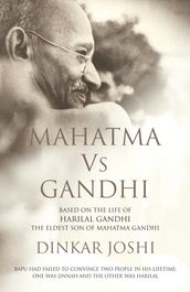 Mahatma Vs Gandhi
