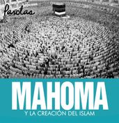 Mahoma y la creación del islam