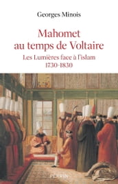 Mahomet au temps de Voltaire - Les lumières face à l