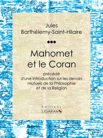 Mahomet et le Coran - Jules Barthélemy-Saint-Hilaire - Ligaran