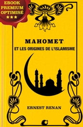 Mahomet et les origines de l islamisme