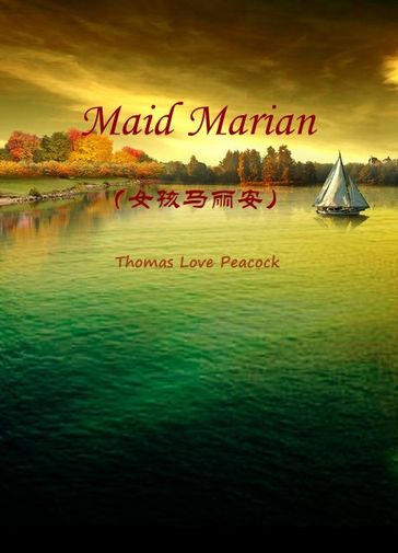 Maid Marian() - Thomas Love Peacock