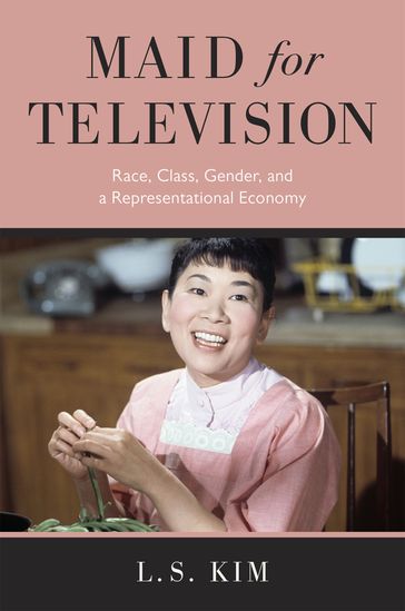 Maid for Television - L. S. Kim