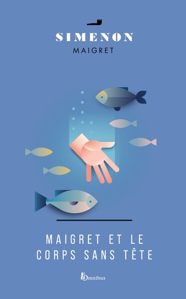 Maigret et le corps sans tête -nouvelle édition- - Georges Simenon