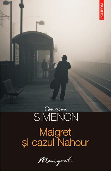 Maigret i cazul Nahour - Georges Simenon