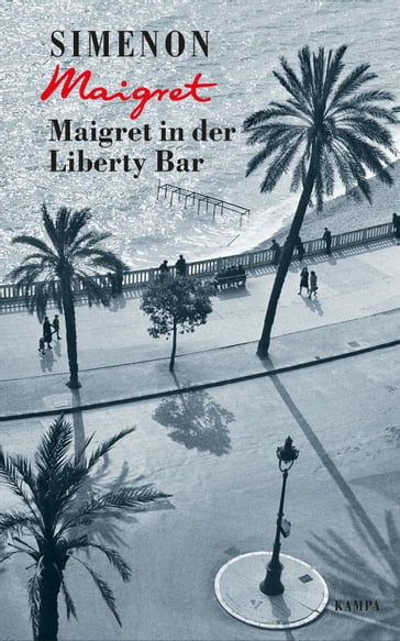 Maigret in der Liberty Bar - Georges Simenon