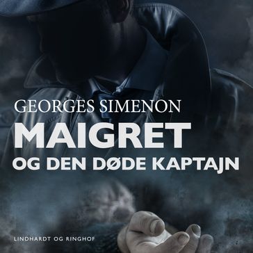 Maigret og den døde kaptajn - Georges Simenon
