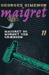 Maigret og mordet ved grænsen